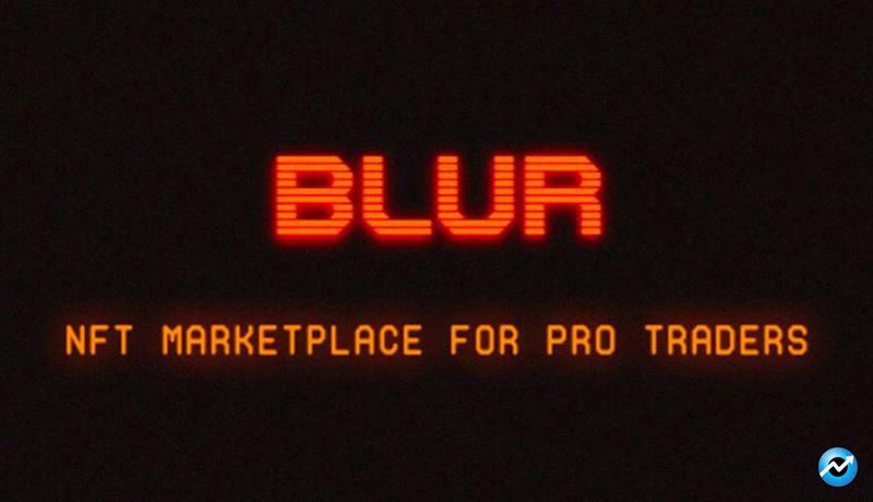 بازار NFT بلور (Blur) چیست؟ مزایا و معایب